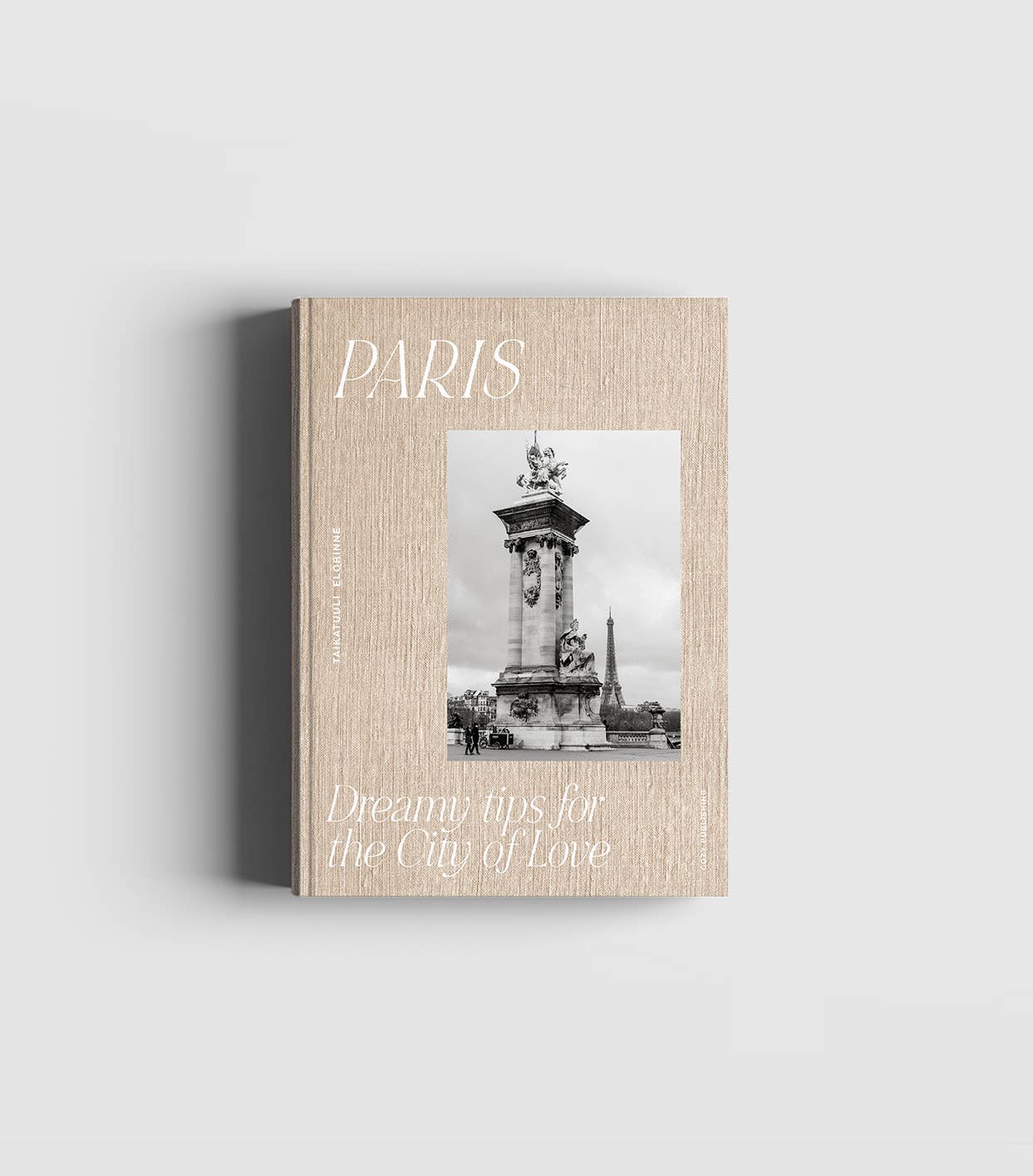 PARIS – Dreamy Tips for the City of Love (Cozy Publishing) – front cover
