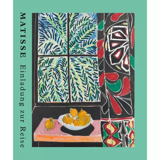 Matisse. Einladung zur Reise.