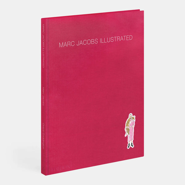 Marc Jacobs Illustrated - Phaidon | Morgenroth Collective