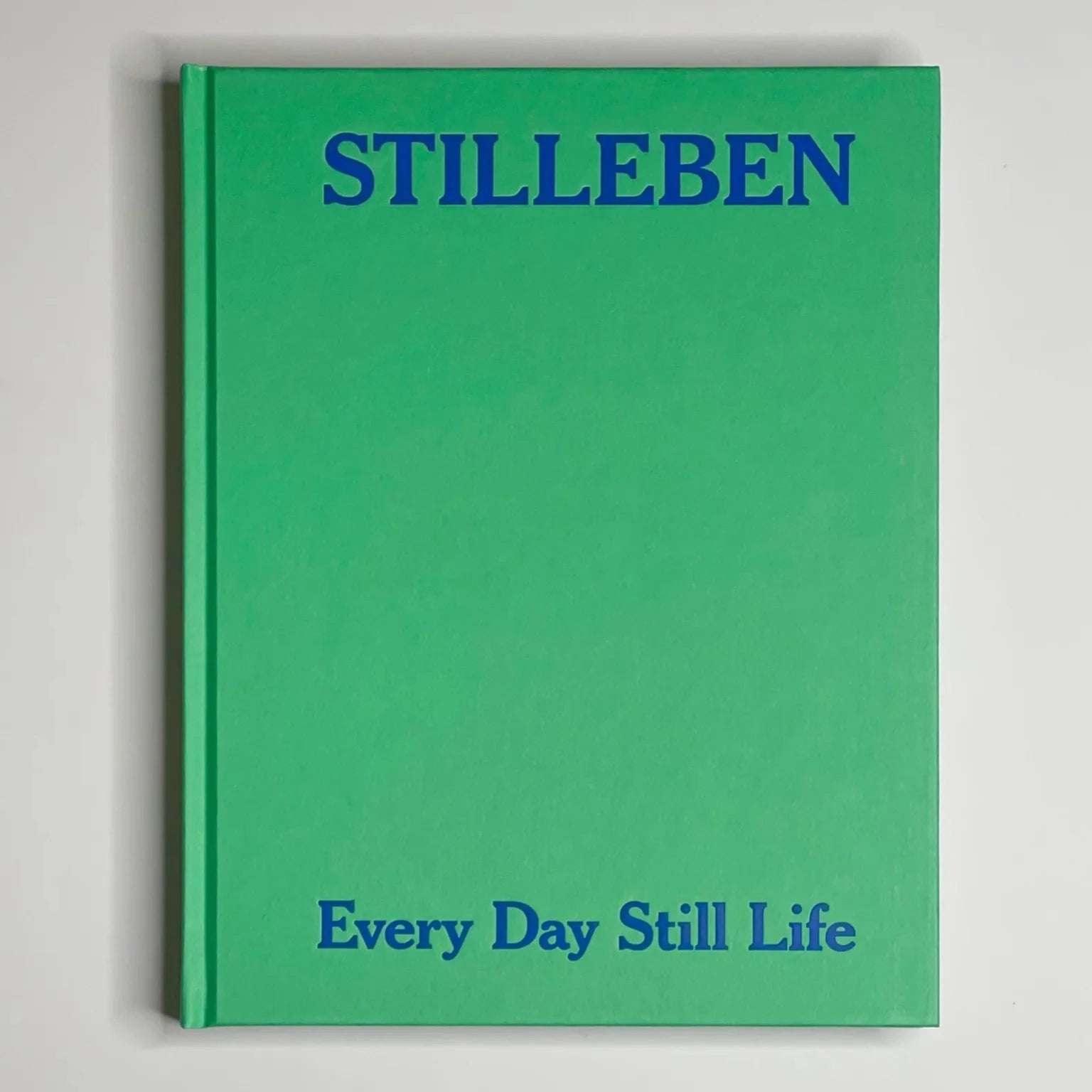 Every Day Still Life
