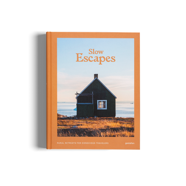 Slow Escapes: Rural Retreats for Conscious Travelers (gestalten) – front cover