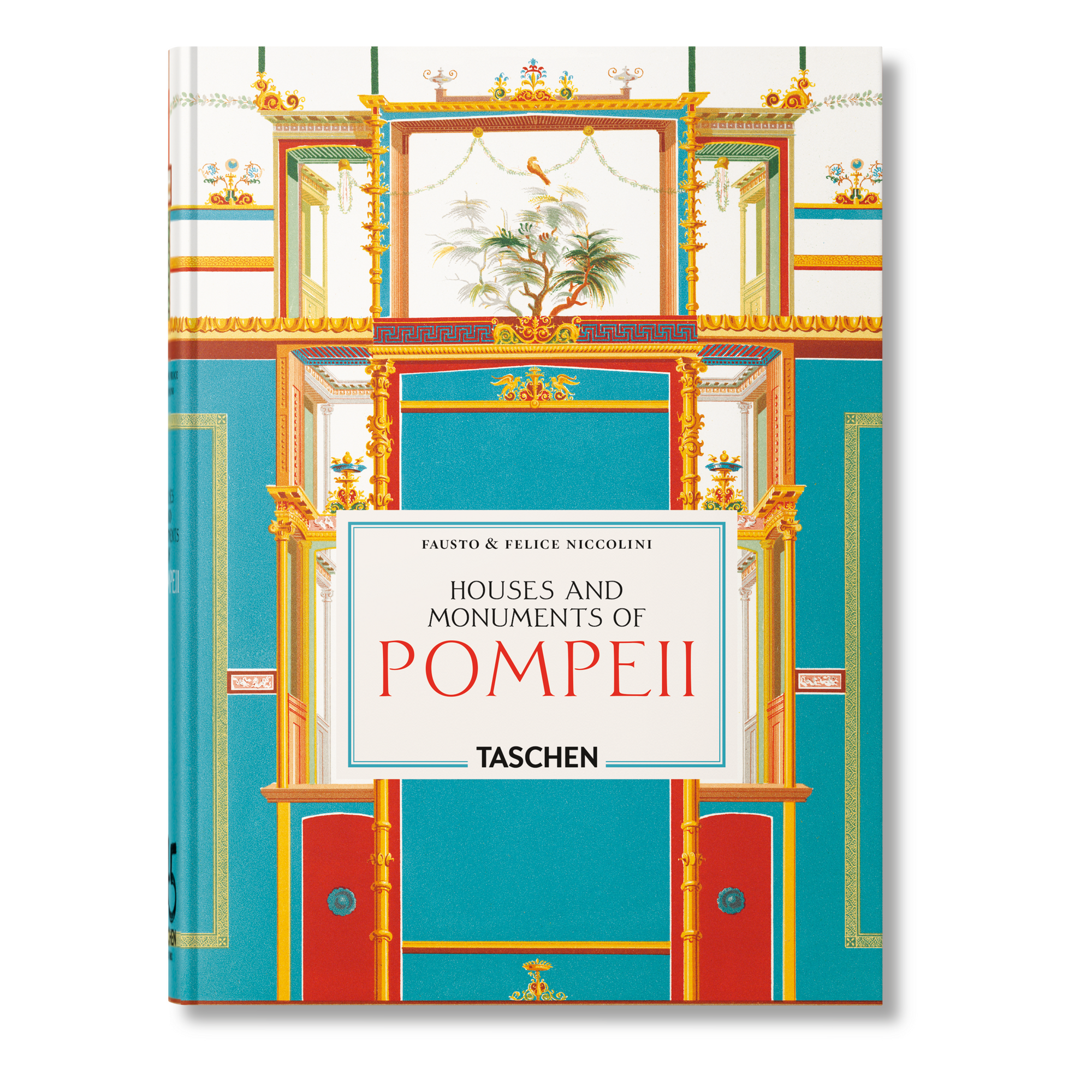 Houses and Monuments of Pompeii by TASCHEN - Niccolini facsimile, front cover