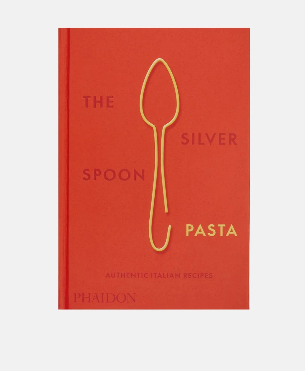 The Silver Spoon Pasta: Authentic Italian Recipes